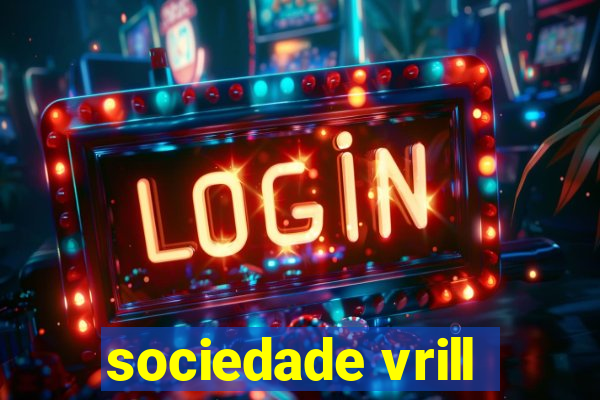 sociedade vrill